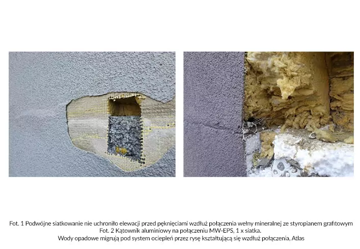 Fot. 1 Podwójne siatkowanie nie uchroniło elewacji przed pęknięciami wzdłuż połączenia wełny mineralnej ze styropianem grafitowym, Fot. 2 Kątownik aluminiowy na połączeniu MW-EPS, 1 x siatka. Wody opadowe migrują pod system ociepleń przez rysę kształtując Fot. 1 Podwójne siatkowanie nie uchroniło elewacji przed pęknięciami wzdłuż połączenia wełny mineralnej ze styropianem grafitowym, Fot. 2 Kątownik aluminiowy na połączeniu MW-EPS, 1 x siatka. Wody opadowe migrują pod system ociepleń przez rysę kształtując