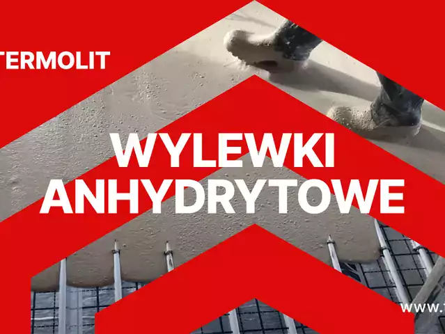 Wylewki anhydrytowe na podłogówkę Termolit Wrocław