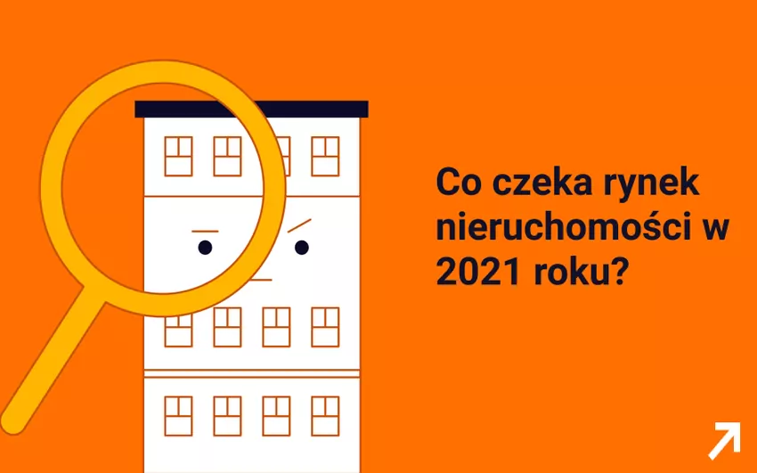 Prognozy rynku nieruchomości 2021