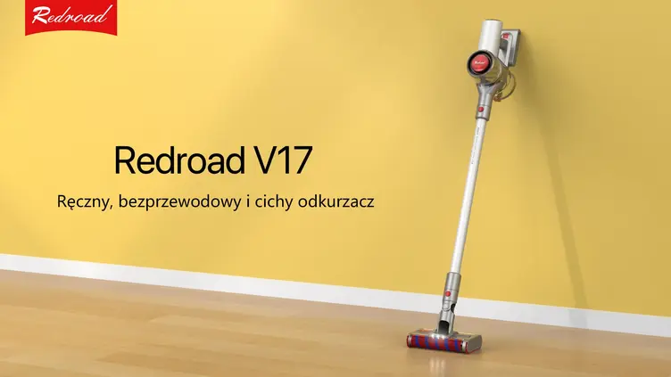 RedRoad V17 to odkurzacz, który wyczyści każdą powierzchnię.