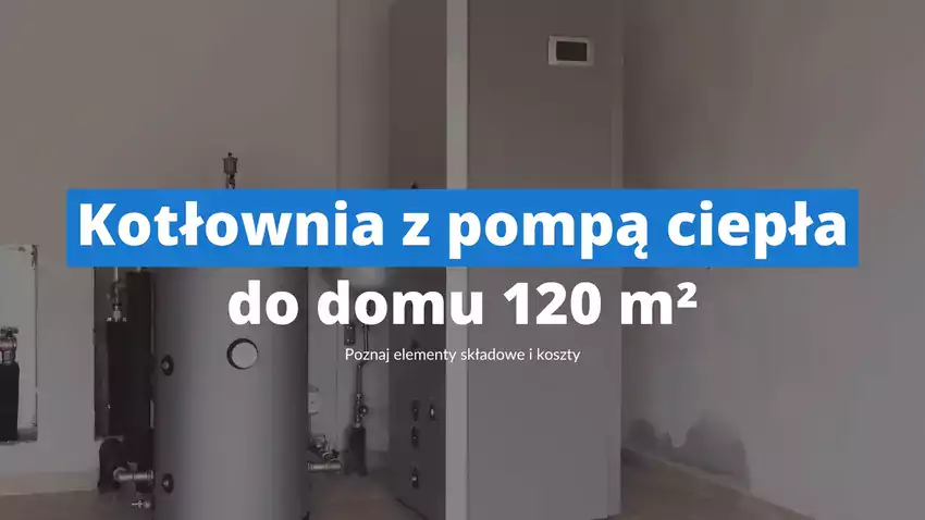 Kotłownia z pompą ciepła