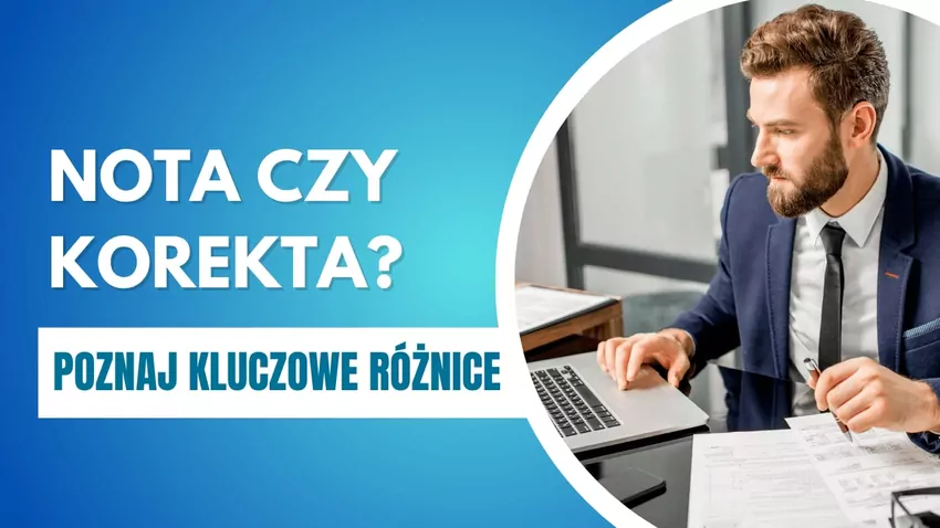 Nota korygująca a faktura korygująca