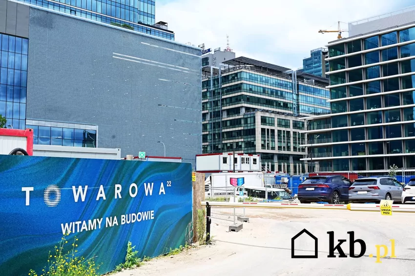 kwartał Towarowa 22 w budowie