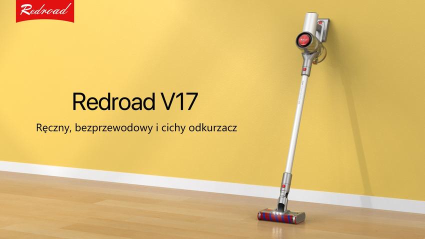 RedRoad V17 to odkurzacz, który wyczyści każdą powierzchnię.